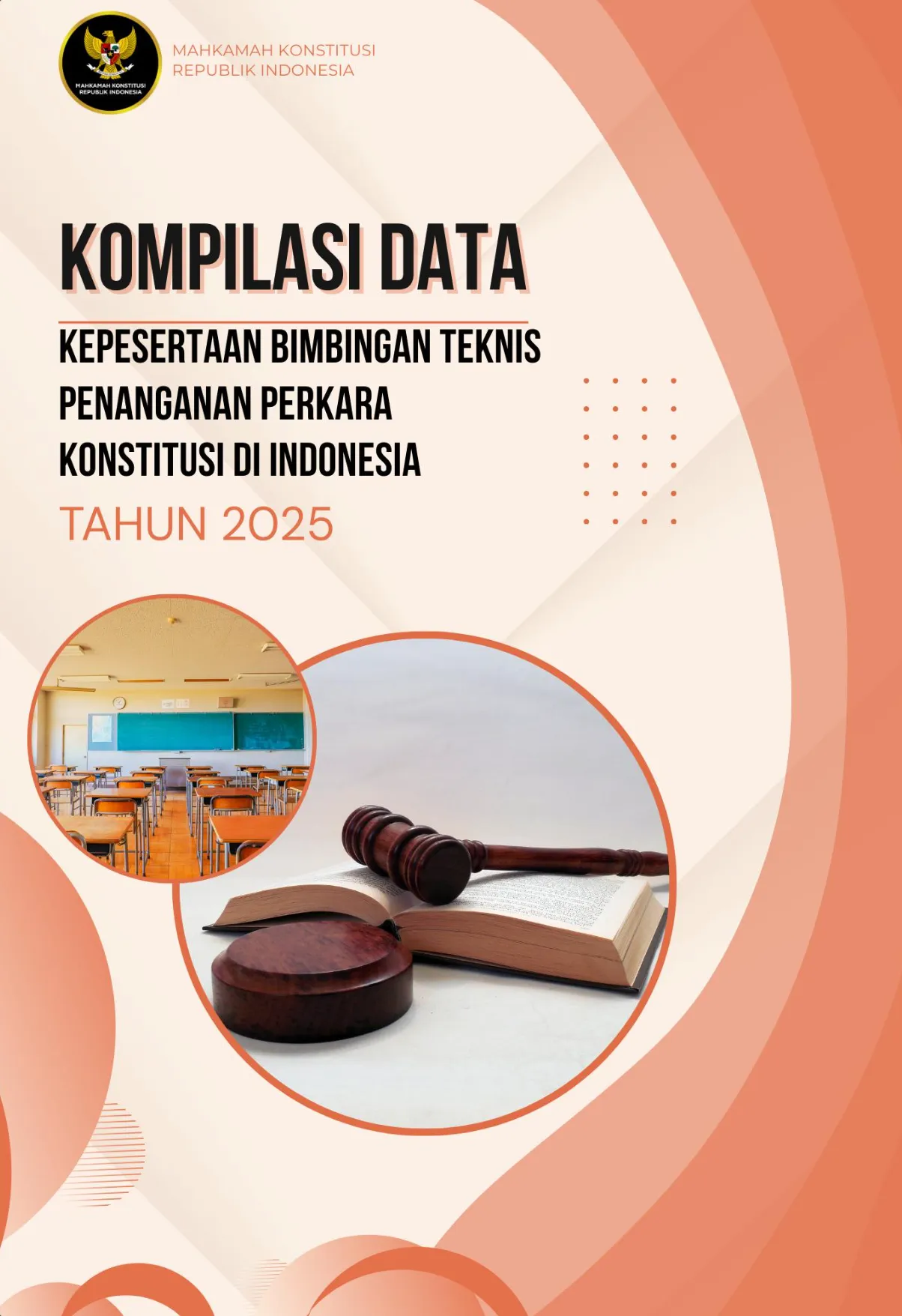 Cover Kompilasi Data Kepesertaan Bimbingan Teknis Penanganan Perkara Konstitusi di Indonesia Tahun 2025